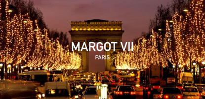 MARGOT VII, la vie parisienne pendant les fêtes